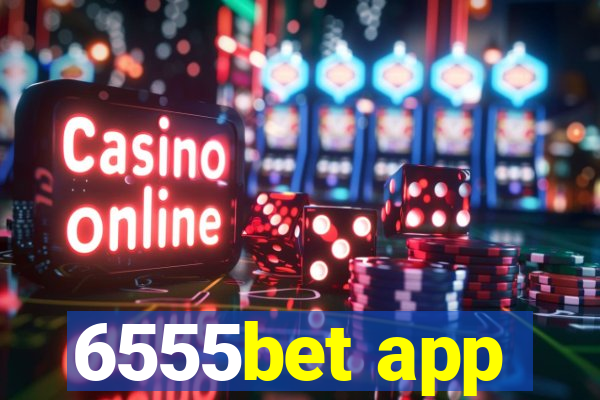 6555bet app